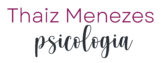 Terapia de Casal e Individual – Psicóloga Thaiz Menezes